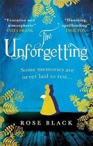 The Unforgetting A spellbinding and atmospheric historical novel