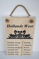 Hollands Weerbericht - Touwtje - Tekstbord -Zwanen - Cadeau
