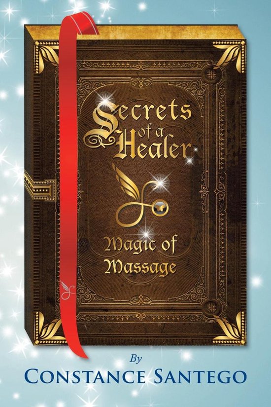 Secrets of a Healer 6 - Secret of a Healer - Magic of Massag ... - cover