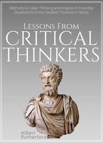 The Critical Thinker 2 - Lessons from Critical Thinkers