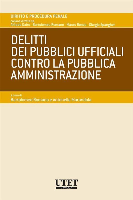 Delitti dei pubblici ufficiali contro la Pubblica Amministra ... - cover