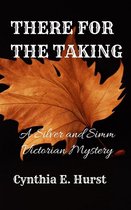 Silver and Simm Victorian Mysteries 13 - There for the Taking
