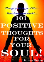 101 Positive Thoughts For Your Soul!
