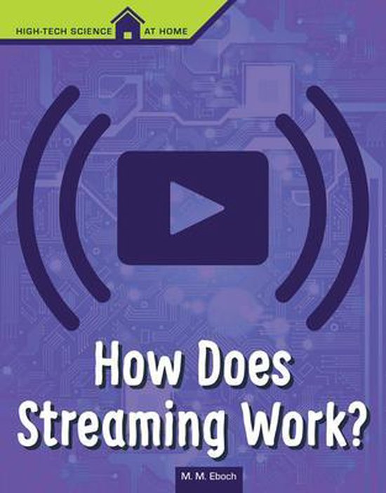 How Does Streaming Work, M M Eboch 9781496687111 Boeken