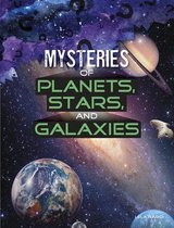 Mysteries of Planets, Stars and Galaxies