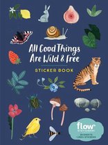 All Good Things Are Wild and Free - Sticker Book
