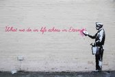 BANKSY What We Do in Life Echoes in Eternity Canvas Print
