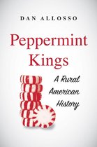Yale Agrarian Studies Series - Peppermint Kings