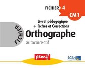 Fichiers Orthographe - Fichier Orthographe 4 - pack enseignant (Livret Pédagogique + Fiches Elèves)