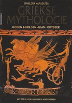 Griekse Mythologie - Goden & Helden, Ilias, Odyssee