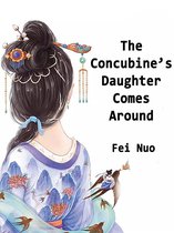Volume 3 3 - The Concubine’s Daughter Comes Around