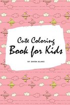 Cute Coloring Book for Kids - Volume 2 (Small Softcover Coloring Book for Children)