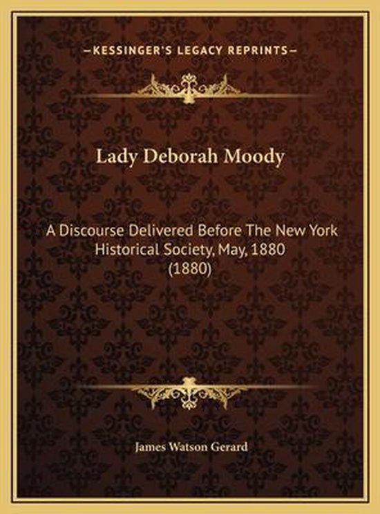 Lady Deborah Moody, James Watson Gerard 9781169588332 Boeken