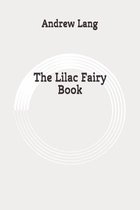 The Lilac Fairy Book: Original