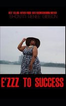 E'Zzz to Success