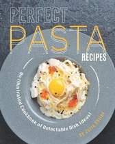 Perfect Pasta Recipes