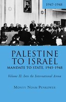 Touro College Press Books- Palestine to Israel: Mandate to State, 1945-1948 (Volume II)