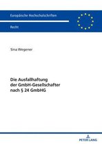 Europ�ische Hochschulschriften Recht-Die Ausfallhaftung der GmbH-Gesellschafter nach � 24 GmbHG