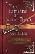 Les Carnet de Lou-Anne: Vendetta