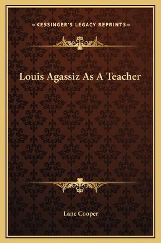 Louis Agassiz as a Teacher - cover