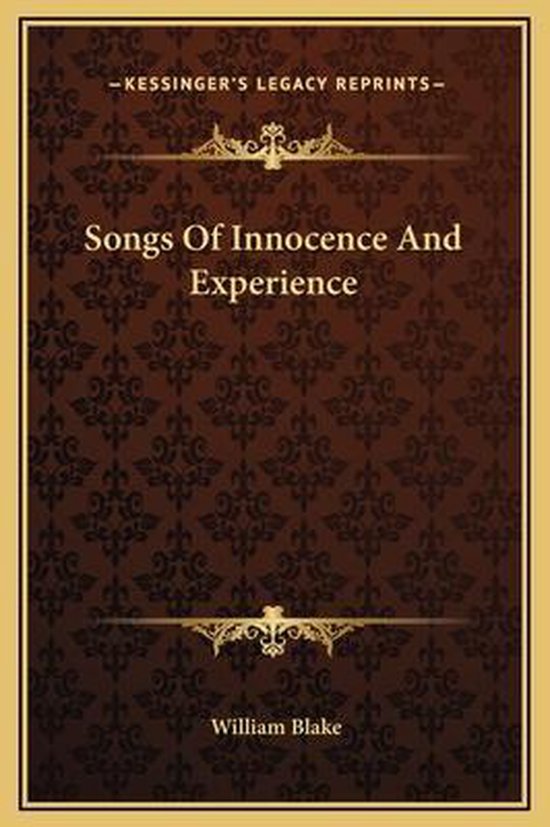 Songs Of Innocence And Experience Songs of Innocence and Experience, William Blake, Jr. | 9781169196049