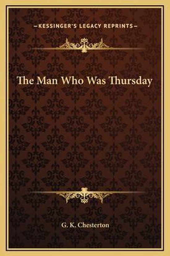 De kaft van het boek 'The Man Who Was Thursday' door G. K. Chesterton, met een bruin patroon en gouden versieringen.