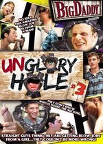 UNGLORY HOLE 3