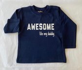 baby t-shirt - awesome like my daddy - 18 - 24 maanden
