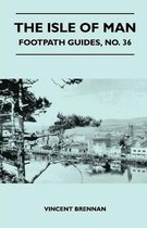 The Isle of Man - Footpath Guides, No. 36