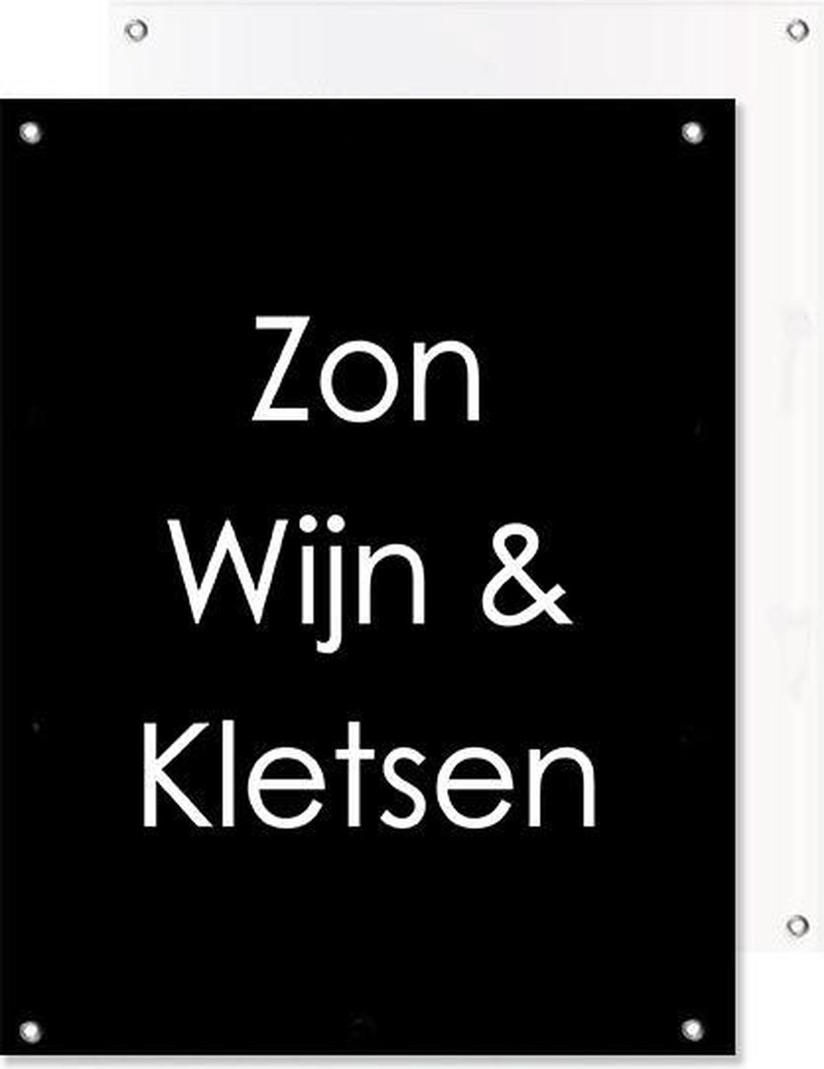Tuinposter | Quote Zon, Wijn en Kletsen (Zwart) | 40 x 50 cm | PosterGuru
