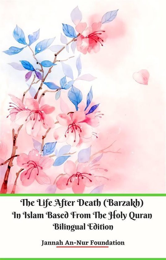 The Life After Death (Barzakh) In Islam Based from The Holy  ... - cover
