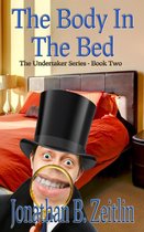 The Undertaker Series - The Body in the Bed