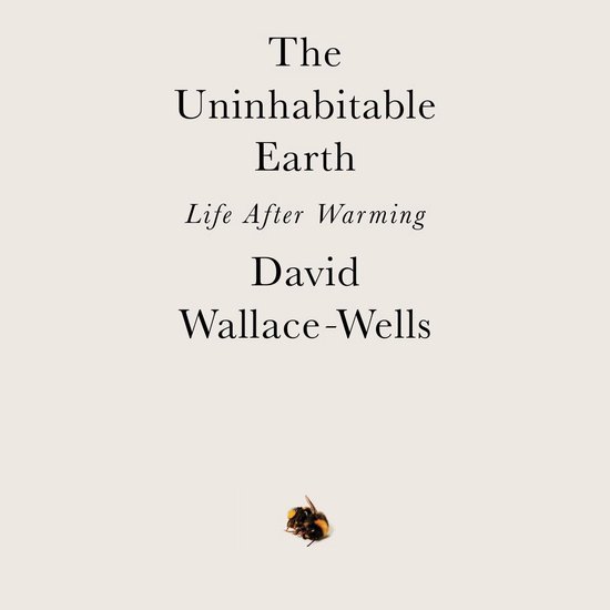 The Uninhabitable Earth - cover
