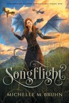 The Dragon Singer Chronicles- Songflight