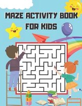 Maze Activity Book for Kids