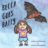 Becca Goes Batty