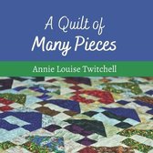 A Quilt of Many Pieces