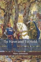 To Have and To Hold