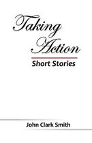 Taking Action - Short Stories