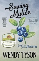 Greenhouse Mystery- Sowing Malice