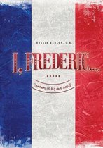 I, Frederic....