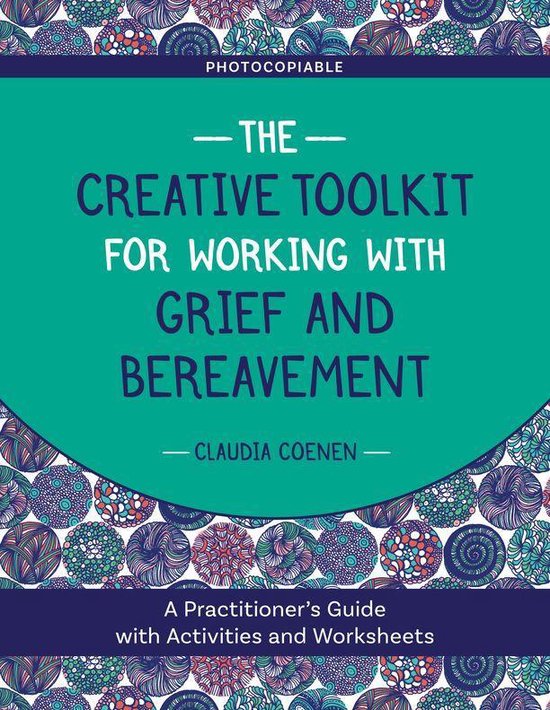 The Creative Toolkit for Working with Grief and Bereavement - cover