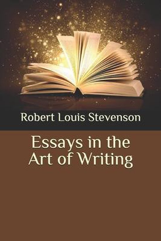 essays in the art of writing robert louis stevenson