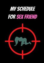 My Schedule for Sex Friend