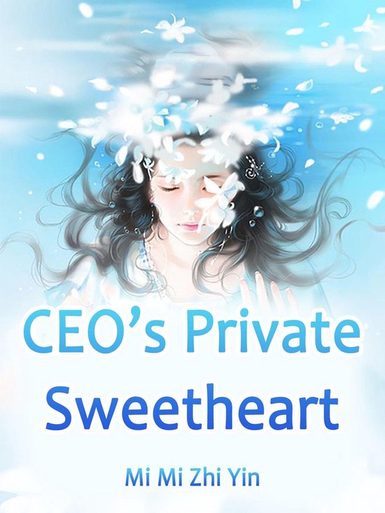 Volume 1 1 - CEO's Private Sweetheart