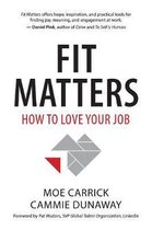 Fit Matters: How to Love Your Job