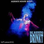 Hermes House Band - De koning drinkt