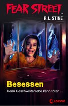 Fear Street - Fear Street 46 - Besessen