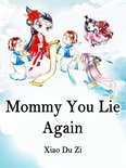 Volume 1 1 - Mommy, You Lie Again!