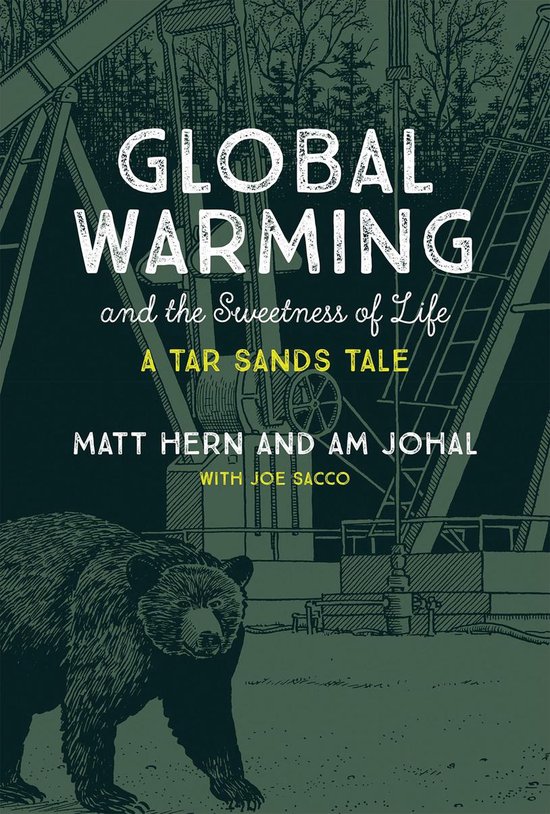 Global Warming and the Sweetness of Life – A Tar Sands Tal ... - cover